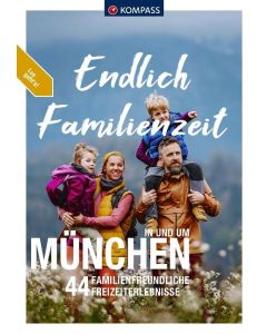 familienzeit in und um münchen