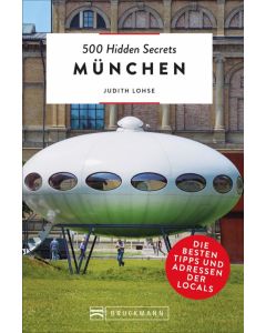 500 Hidden Secrets München
