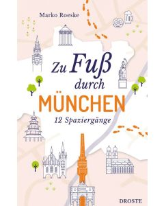 Zu Fuß durch München