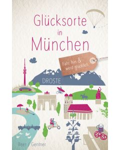 Glücksorte in München