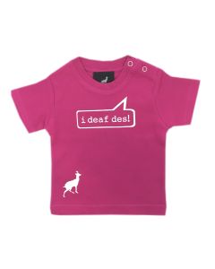 BABIES I DEAF DES " T-SHIRT PINK