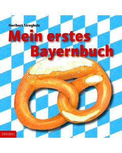 kinderbuch "mein erstes bayernbuch"