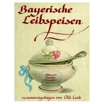 Bayerische Leibspeisen