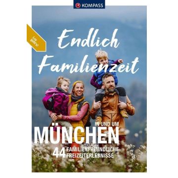 familienzeit in und um münchen