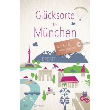 Glücksorte in München
