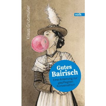 Gutes Bairisch