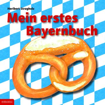 kinderbuch "mein erstes bayernbuch"